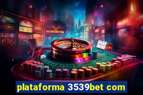 plataforma 3539bet com